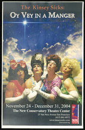 Poster for the show Oy Vey in a Manger, presented by the Kinsey Sicks and held at the New Conservatory Theatre Center in 2004. 