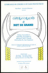 Poster for the Lesbian and Gay Chorus of San Francisco show, Opera Grand and Not So Grand, which took place at the Metropolitan Community Church of San Francisco. Special guests include José Sarria, The Derivative Duo, and Patty Wolfe. 